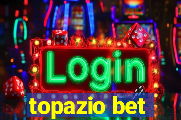 topazio bet